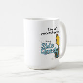 Ich verzögern nicht, ich mache Side Quests (BC) Kaffeetasse (VorderseiteRechts)