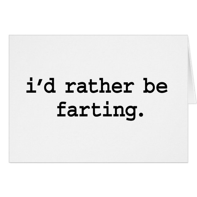ich vielmehr farting. (Vorderseite (Horizontal))