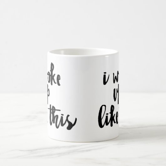 'Ich wachte so auf Kaffeetasse (Mittel)