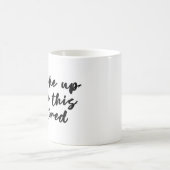 Ich wachte wie diese #tired Tasse auf (Mittel)