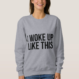 Ich wachte wie dieses Shirt auf