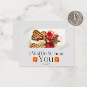Ich Waffle ohne dich Mitteilungskarte (Vorderseite/Rückseite Beispiel)