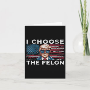 Ich wähle den Felon Funny Trump 2024 als Republika Karte