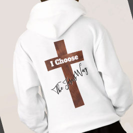 Ich wähle den Jesus-Weg Kreuz Hoodie