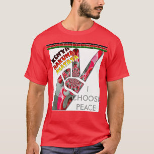 Ich wähle Frieden: Mein Land ist Kenia T-Shirt