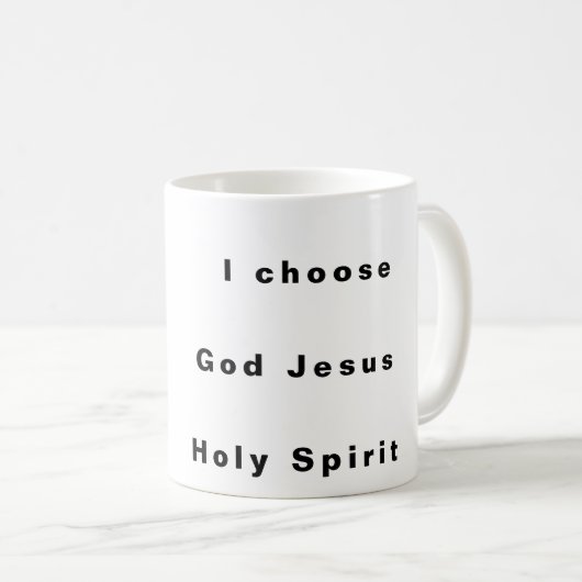 Ich wähle Gott Jesus Heiliger Geist Tasse (VorderseiteRechts)
