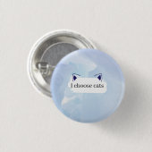 Ich wähle Katzen Button (Vorne & Hinten)