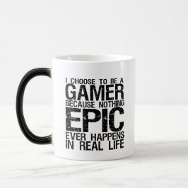 Ich wähle mich aus, ein Gamer Funny Mug zu sein Verwandlungstasse
