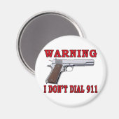 Ich wähle nicht 911 magnet (Vorderseite/Rückseite)