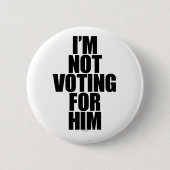 Ich wähle nicht für ihn button (Vorderseite)