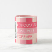 Ich wähle Sie für immer Liebe Foto Custom Tasse (Zentrum)