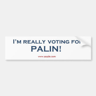 Ich wähle wirklich für Sarah Palin! Autoaufkleber
