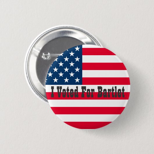 Ich wählte für Bartlet - der Westflügel Button (Vorne & Hinten)