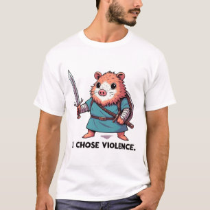Ich wählte Gewalt Hamster Krieger T-Shirt