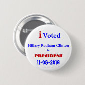 ich wählte Hillary Rodham für Präsidenten Clinton Button (Vorne & Hinten)