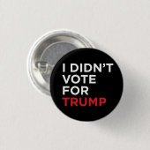 Ich wählte nicht für Trumpf Button (Vorne & Hinten)