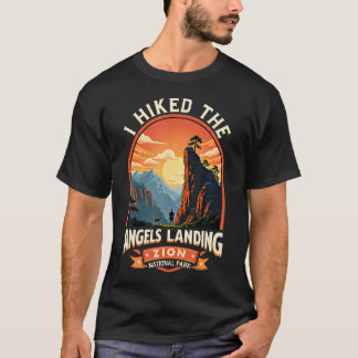 Ich wanderte durch den Angels Landing Zion Nationa T-Shirt