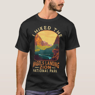 Ich wanderte durch den Angels Landing Zion Nationa T-Shirt