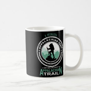 Ich wanderte ein kleines Stück des Appalachian Tra Kaffeetasse