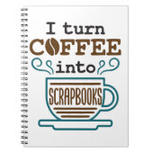 Ich wandle Kaffee in Scrapbooks Scrapbooking Lover Notizblock (Vorderseite)