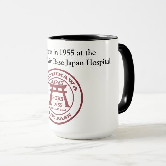 Ich war 1955 auf der Tachikawa AB Japan Hosp gebor Tasse (VorderseiteRechts)