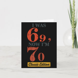 Ich war 69, jetzt bin ich 70 67 Geburtstag Opa Oma Karte