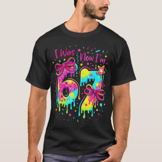 Ich war 6 jetzt bin ich 7 7. Geburtstag 6 7 Geburt T-Shirt