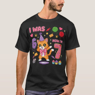 Ich war 6 jetzt bin ich 7 7. Katzen-Geburtstagsmäd T-Shirt