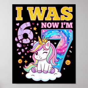 Ich war 6 jetzt bin ich 7 Einhorn Mädchen 6 7 Gebu Poster