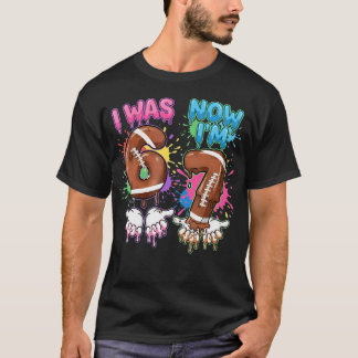 Ich war 6 jetzt bin ich 7 Fußball-Drip 67 Geburtst T-Shirt