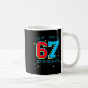 Ich war 6 jetzt bin ich 7 Geburtstag, Lustiges 67  Kaffeetasse