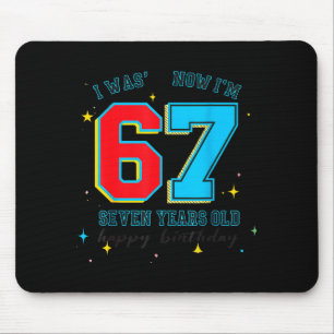 Ich war 6 jetzt bin ich 7 Geburtstag, Lustiges 67  Mousepad