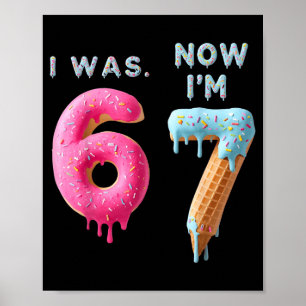 Ich war 6 jetzt bin ich 7 Geburtstag, Lustiges 67 Poster