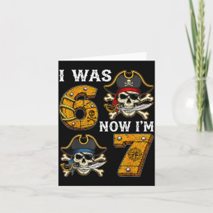 Ich war 6 jetzt bin ich 7 Geburtstag Piratenjunge Karte