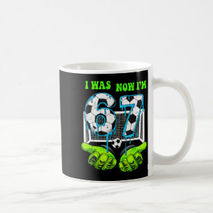 Ich war 6 jetzt bin ich 7 Geburtstagsjunge 67 Fußb Kaffeetasse