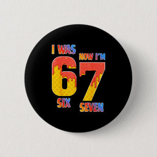 Ich war 6 jetzt bin ich 7 Jahre alt 7. Geburtstag Button