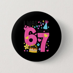 Ich war 6 jetzt bin ich 7 Jahre alt Geburtstag 7. Button