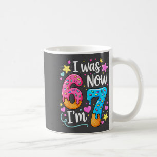 Ich war 6 jetzt bin ich 7 Jahre alt Geburtstag Kin Kaffeetasse