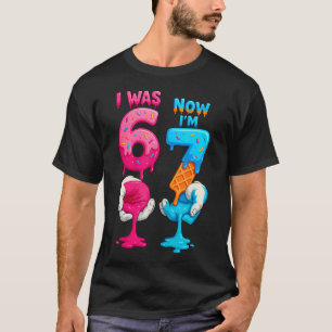 Ich war 6 jetzt bin ich 7 Jahre alt Geburtstag Sec T-Shirt