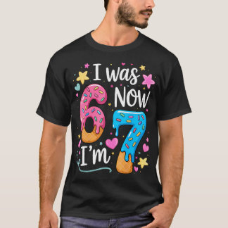 Ich war 6 jetzt bin ich 7 Jahre alt Geburtstag T-Shirt
