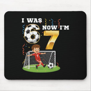 Ich war 6 jetzt bin ich 7 Jungen Fußball Geburtsta Mousepad