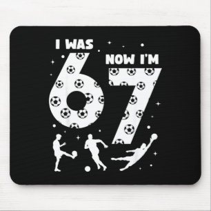 Ich war 6 jetzt bin ich 7 Kinder Fußball 7 Jahre a Mousepad
