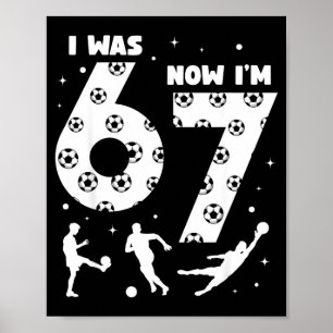 Ich war 6 jetzt bin ich 7 Kinder Fußball 7 Jahre a Poster
