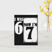 Ich war 6 jetzt bin ich 7 Lustig 67 Jugend 7 Jahre Karte (Gelbe Blume)