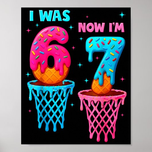 Ich war 6 jetzt bin ich 7 Lustiges 67 Meme Eiscrem Poster (Vorne)
