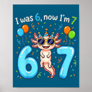 Ich war 6 jetzt bin ich 7 Mädchen Junge Kinder Axo Poster