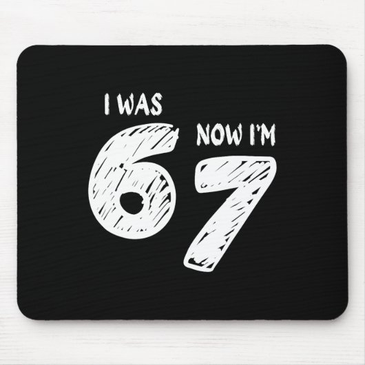 Ich war 6 jetzt bin ich 7 mousepad (Vorne)