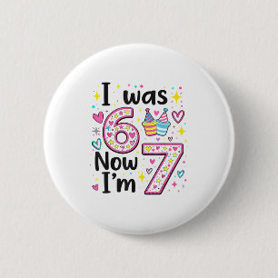 Ich war 6 jetzt bin ich 7 Retro-Kinder 7. Geburtst Button