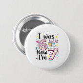 Ich war 6 jetzt bin ich 7 Retro-Kinder 7. Geburtst Button (Vorne & Hinten)