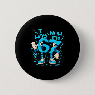 Ich war 6 jetzt bin ich 7 Sechs Sieben Brainrot 7  Button